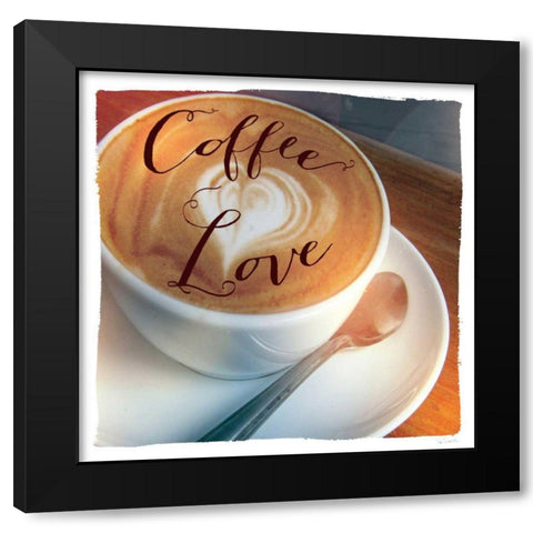 Coffee Love Black Modern Wood Framed Art Print by Schlabach, Sue