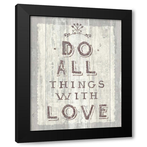 Do All Things Driftwood Black Modern Wood Framed Art Print with Double Matting by Schlabach, Sue