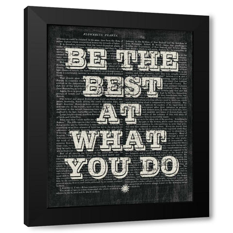 Be the Best Floral Chalk Black Modern Wood Framed Art Print with Double Matting by Hershey, Moira