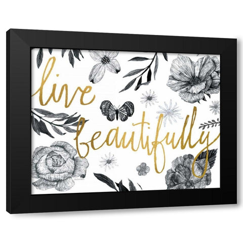 Live Beautifully BW Crop Black Modern Wood Framed Art Print with Double Matting by Miller, Sara Zieve