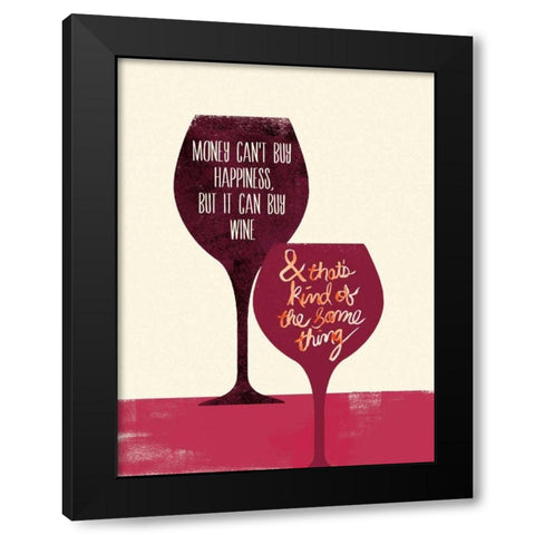 Cant Buy Happiness Black Modern Wood Framed Art Print by Studio Bella