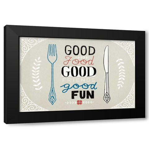 Good Food Friends Fun Horizontal Black Modern Wood Framed Art Print by Towne, Oliver