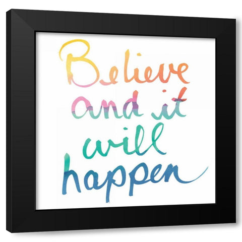 Colorburst I Believe White Sq Black Modern Wood Framed Art Print with Double Matting by Schick, Mike