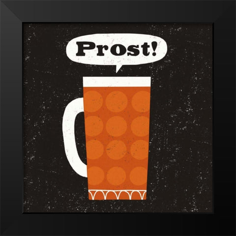 Craft Beer Prost Black Modern Wood Framed Art Print by Mullan, Michael