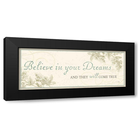 Believe in your Dreams Black Modern Wood Framed Art Print with Double Matting by Pela