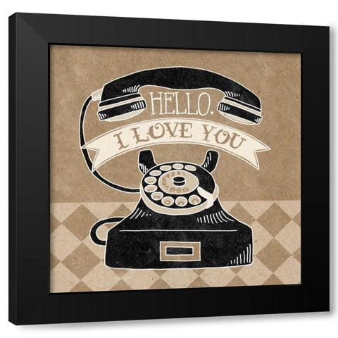 Hello I Love You Taupe Black Modern Wood Framed Art Print with Double Matting by Urban, Mary
