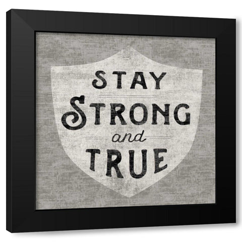 Stay Strong Black Modern Wood Framed Art Print by Schlabach, Sue