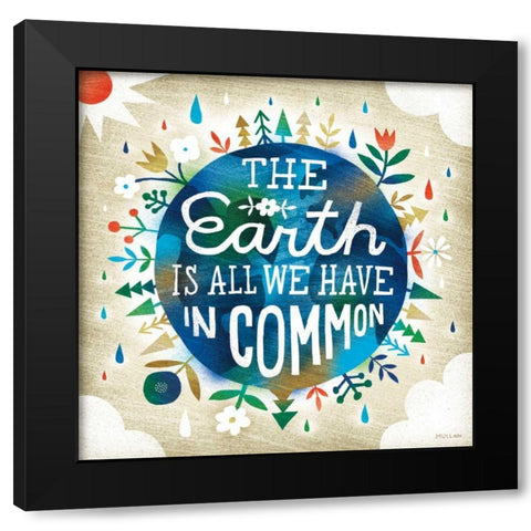 The Earth is All We Have Black Modern Wood Framed Art Print by Mullan, Michael