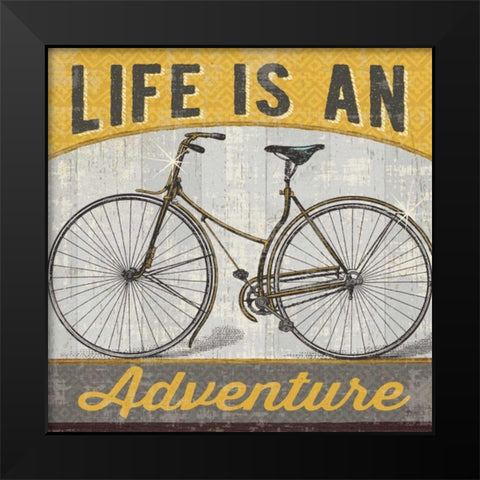 Life is an Adventure Black Modern Wood Framed Art Print by Studio, Pela