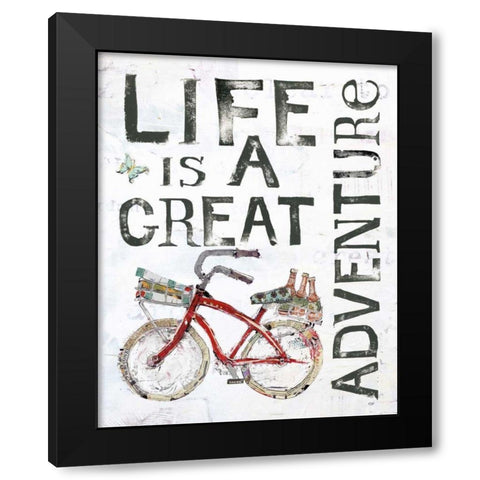 Life is a Great Adventure Black Modern Wood Framed Art Print by Day, Kellie