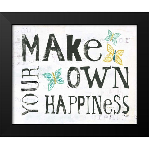 Make Your Own Happiness Black Modern Wood Framed Art Print by Day, Kellie