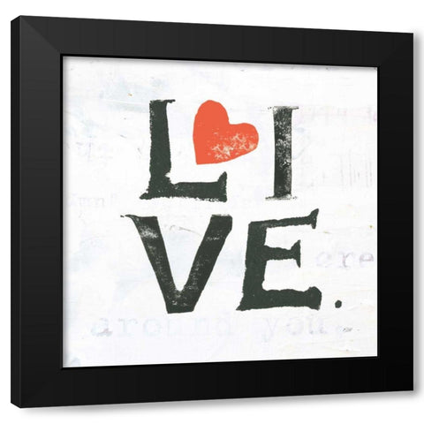 Live Black Modern Wood Framed Art Print by Day, Kellie
