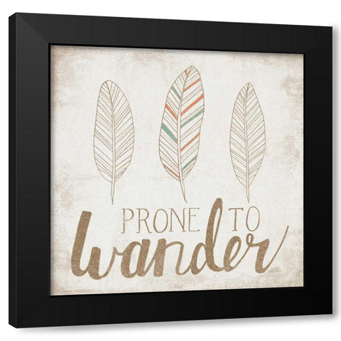 Prone to Wander Beige Black Modern Wood Framed Art Print with Double Matting by Marshall, Laura