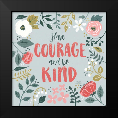 Wildflower Daydreams II Have Courage Black Modern Wood Framed Art Print by Marshall, Laura