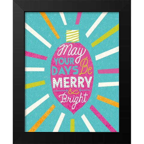 Festive Holiday Light Bulb Merry and Bright v2 Black Modern Wood Framed Art Print by Mullan, Michael