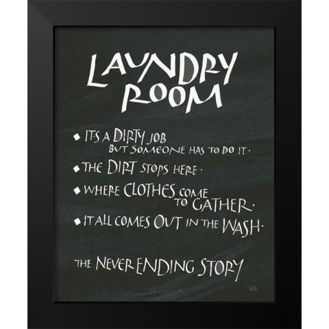 Laundry Room Sayings Black Modern Wood Framed Art Print by Paschke, Chris