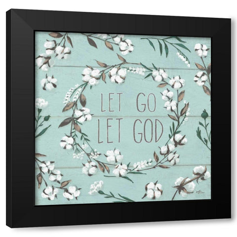 Blessed VII Mint Let Go Let God Black Modern Wood Framed Art Print with Double Matting by Penner, Janelle