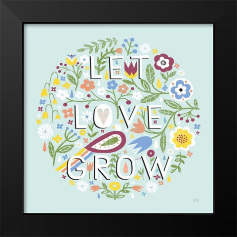Let Love Grow v2 Black Modern Wood Framed Art Print by Mullan, Michael