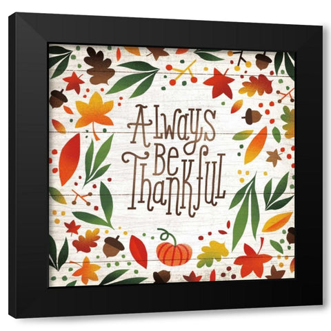 Harvest Time Always Be Thankful Shiplap Sq Black Modern Wood Framed Art Print by Mullan, Michael