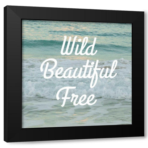 Wild Beautiful Free Black Modern Wood Framed Art Print with Double Matting by Schlabach, Sue