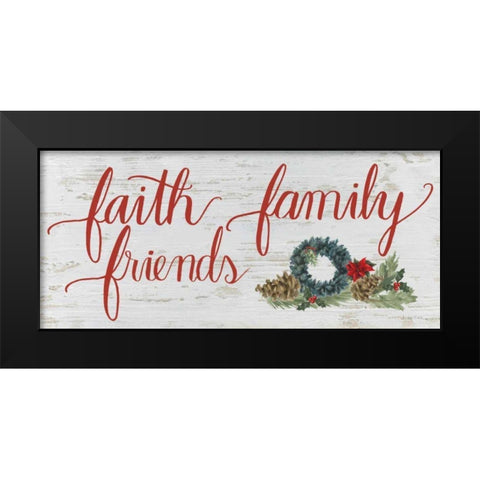 Christmas Holiday - Faith Family Friends v2 Black Modern Wood Framed Art Print by Wiens, James