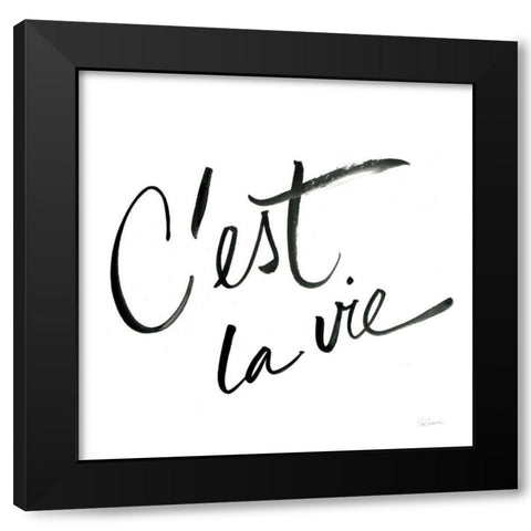 Cest La Vie Black Modern Wood Framed Art Print with Double Matting by Schlabach, Sue