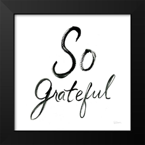 So Grateful Black Modern Wood Framed Art Print by Schlabach, Sue