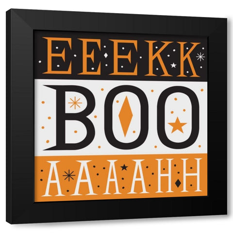 Festive Fright EEK BOO AHH Black Modern Wood Framed Art Print with Double Matting by Mullan, Michael