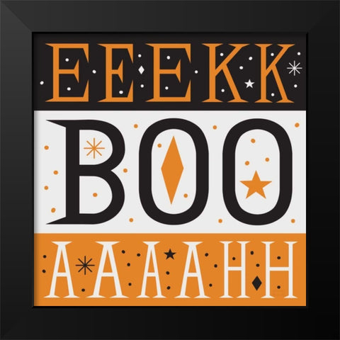 Festive Fright EEK BOO AHH Black Modern Wood Framed Art Print by Mullan, Michael