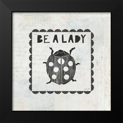 Ladybug Stamp Be A Lady Black Modern Wood Framed Art Print by Prahl, Courtney
