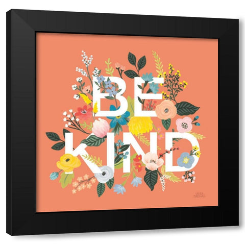 Wild Garden I Be Kind Black Modern Wood Framed Art Print by Marshall, Laura