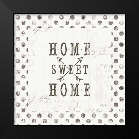Farmhouse Fresh 01A Home Sweet Home Black Modern Wood Framed Art Print by Pertiet, Katie