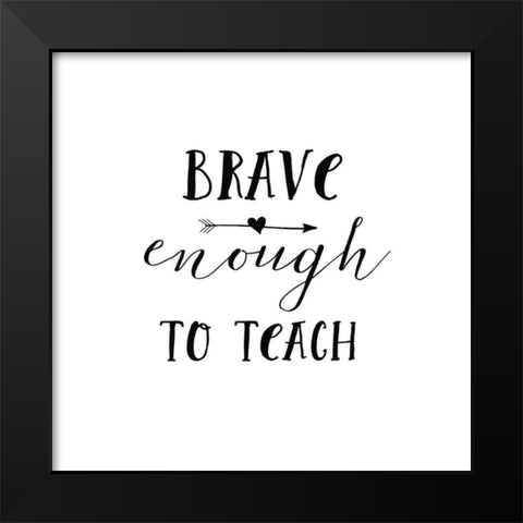 Teacher Inspiration II Black Modern Wood Framed Art Print by Wild Apple Portfolio