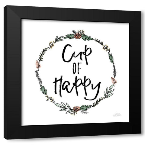 Cup of Happy Black Modern Wood Framed Art Print by Marshall, Laura