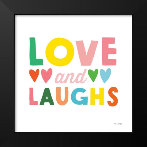 Love and Laughs Black Modern Wood Framed Art Print by Kelle, Ann