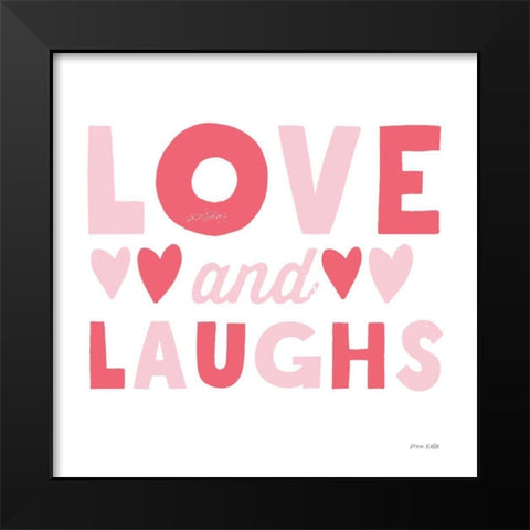 Love and Laughs Pink Black Modern Wood Framed Art Print by Kelle, Ann