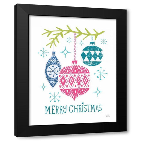 Merry Christmastime Ornament Bright Black Modern Wood Framed Art Print by Mullan, Michael