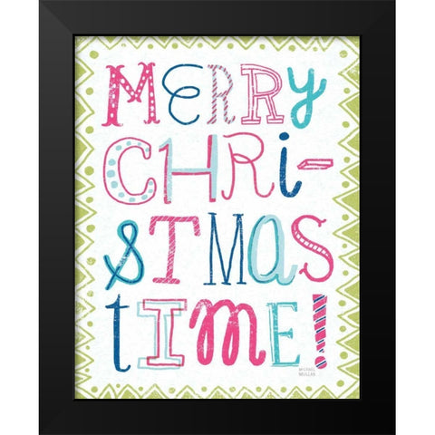 Merry Christmastime Bright Black Modern Wood Framed Art Print by Mullan, Michael