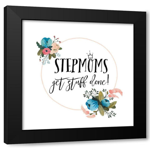 Harriet Floral Stepmom Inspiration I Black Modern Wood Framed Art Print by Wild Apple Portfolio