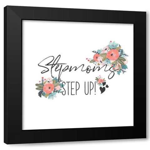 Harriet Floral Stepmom Inspiration II Black Modern Wood Framed Art Print by Wild Apple Portfolio