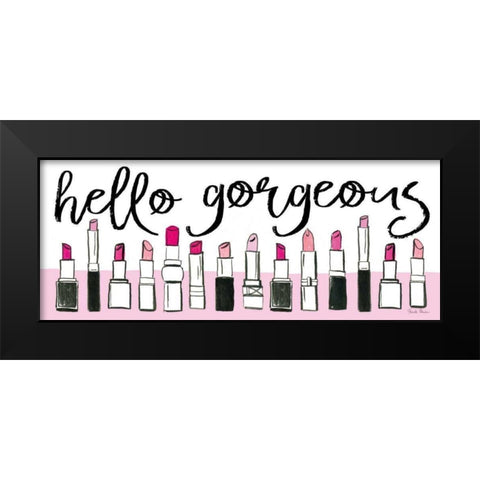 Hello Gorgeous Black Modern Wood Framed Art Print by Zaman, Farida