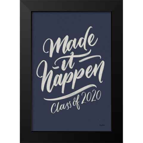 Make It Happen v2 Black Modern Wood Framed Art Print by Thorns, Becky