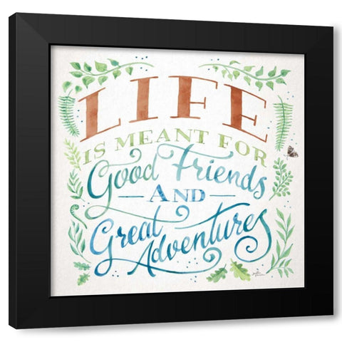 Good Friends and Great Adventures I Life Black Modern Wood Framed Art Print with Double Matting by Penner, Janelle