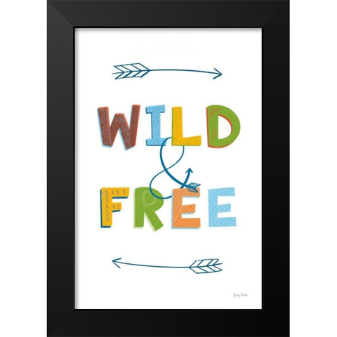 Wild and Free Black Modern Wood Framed Art Print by Thorns, Becky