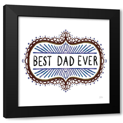Best Dad Ever Black Modern Wood Framed Art Print by Averinos, Melissa