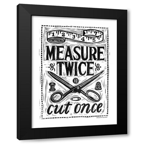 Measure Twice I Black Modern Wood Framed Art Print with Double Matting by Snowdon, Alexandra