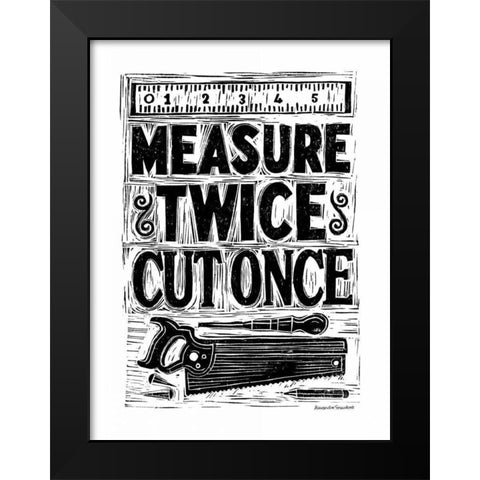Measure Twice II Black Modern Wood Framed Art Print by Snowdon, Alexandra