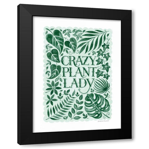 Crazy Plant Lady Black Modern Wood Framed Art Print with Double Matting by Snowdon, Alexandra