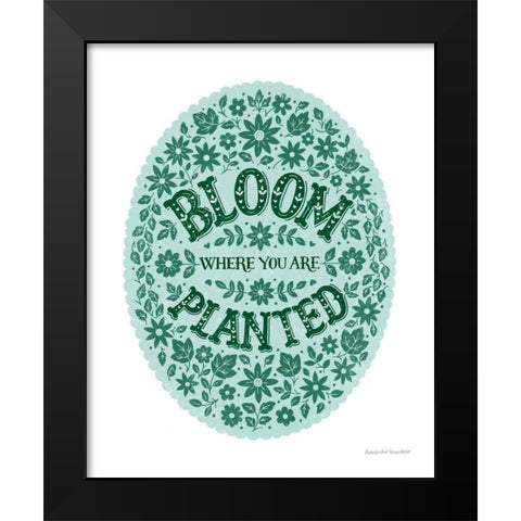 Bloom Where You are Planted Black Modern Wood Framed Art Print by Snowdon, Alexandra