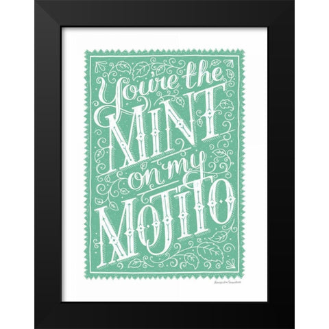You are the Mint Black Modern Wood Framed Art Print by Snowdon, Alexandra